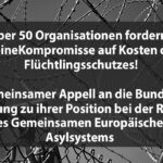 Appell an die Bundesregierung zur GEAS-Reform: #KeineKompromisse auf Kosten des Flüchtlingsschutzes